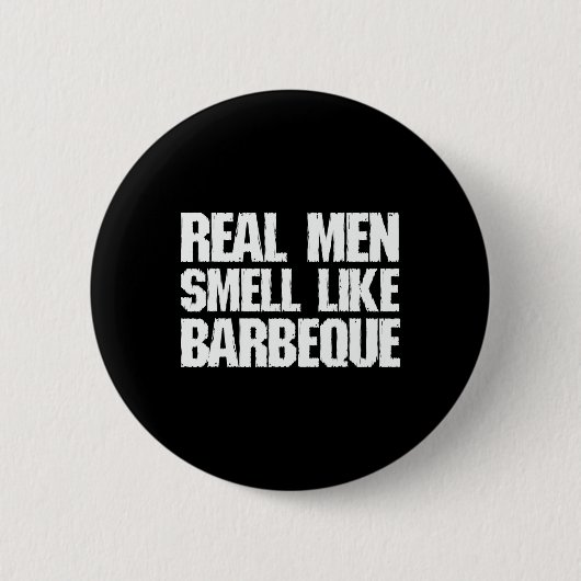 Real Men Smell Like Byrbeque Grilling Bbq Dad Fath 缶バッジ (正面)