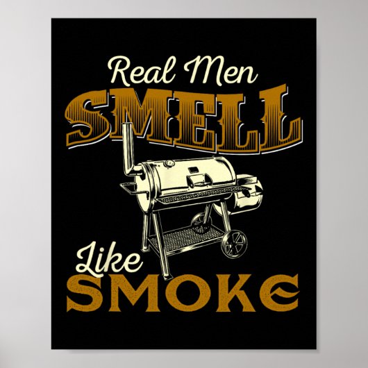 Real Men Smell Like Smoke - Pitmaster Bbq Smoker G ポスター (正面)