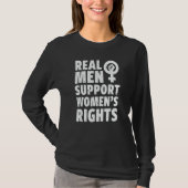 Real Men Support Women's Rights Tシャツ (正面)