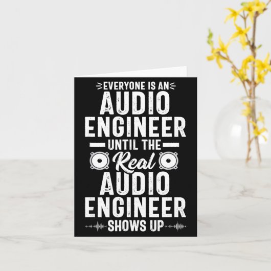 Real O Engineer Sound Engineering Funny Quote カード (黄色い花)
