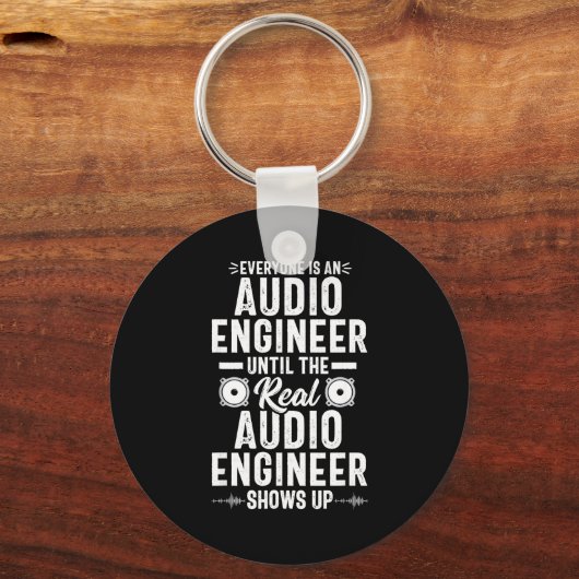 Real O Engineer Sound Engineering Funny Quote  キーホルダー (正面)