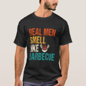 Real Smell Like Barbecue Barbecuing Grilling Bbq Tシャツ (正面)