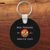 Real Truckers Dont Dont Wear Flip Flops  キーホルダー (正面)