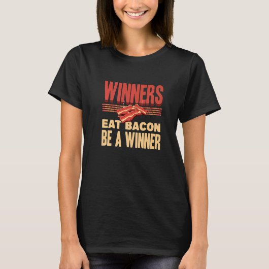 Real Winners Eat Bacon Enthusiast Pork Grilling  B Tシャツ (正面)