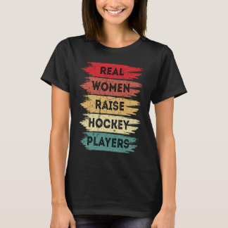Real Women Raise Hockey Players Mother's Day Retro Tシャツ