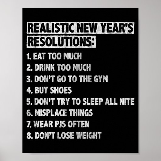 Realistic New Year's Resolutions Sayings Quote Fun ポスター (正面)