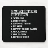 Realistic New Year's Resolutions Sayings Quote Fun マウスパッド (正面)