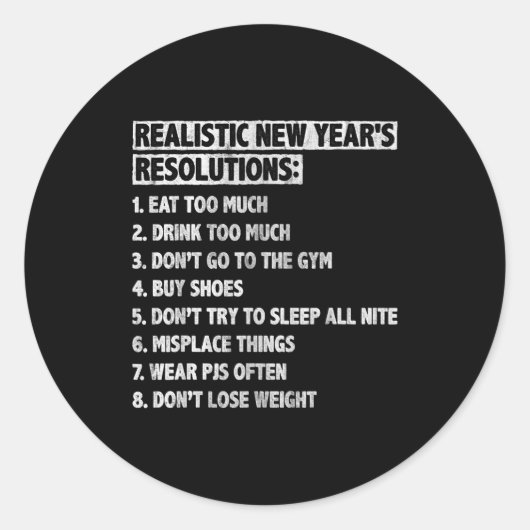 Realistic New Year's Resolutions Sayings Quote Fun ラウンドシール (正面)