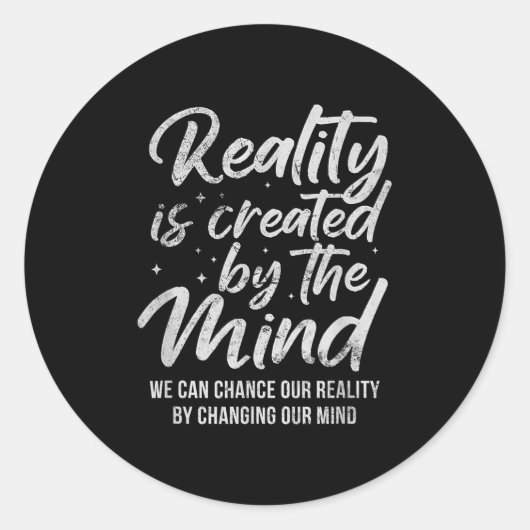 Reality Is D By The Mind Sitive Motivation Nge  ラウンドシール (正面)