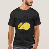 Really Like Lemons Lemonade Ironic Quote Tシャツ (正面)