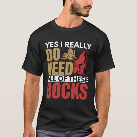 Really Need Rocks Geology Geologist Collector Gra Tシャツ (正面)