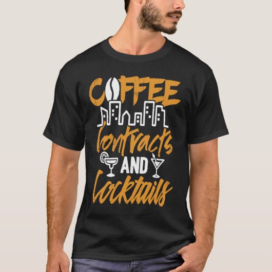 Realtor Coffee  Contracts Cocktails Real Estate Dr Tシャツ (正面)