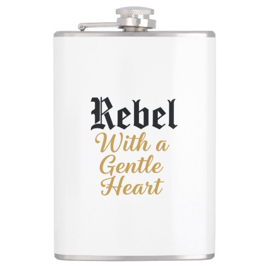 Rebel With a Gentle Heart Typography Design フラスク (正面)