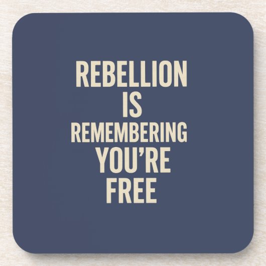 Rebellion Is Remembering You’re Free コースター (正面)