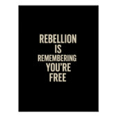 Rebellion Is Remembering You’re Free ポスター (正面)