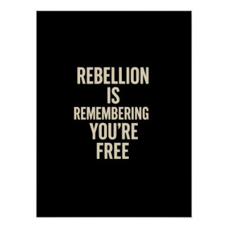 Rebellion Is Remembering You’re Free ポスター