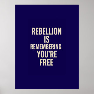 Rebellion Is Remembering You’re Free ポスター