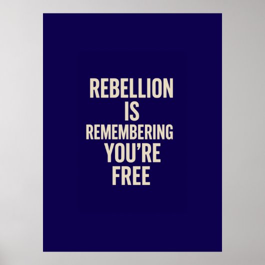 Rebellion Is Remembering You’re Free ポスター (正面)