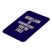 Rebellion Is Remembering You’re Free マグネット (左側)