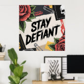 Rebellious Design: "Stay Defiant" Punk Slogan ポスター (ホームオフィス)