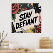 Rebellious Design: "Stay Defiant" Punk Slogan ポスター (キッチン)