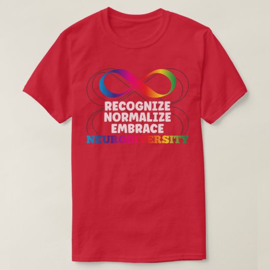 Recognize Normalize Embrace Neurodiversity ADHD Aw Tシャツ (デザイン正面)