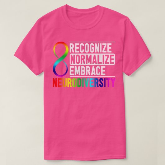 Recognize Normalize Embrace Neurodiversity ADHD Aw Tシャツ (デザイン正面)