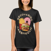 Recovering Carboholic Tシャツ (正面)