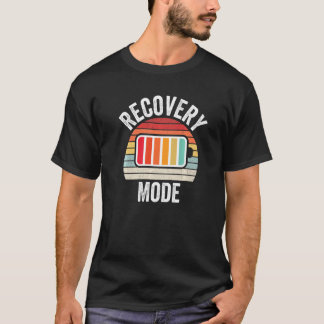 Recovery Mode On Get Well Funny Post Injury Surger Tシャツ