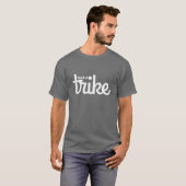 Recumbent Trike: Trikeの暗闇を取って下さい Tシャツ (正面フル)