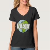 Recycle Reuse Renew Rethink Earth Day Climate Prot Tシャツ (正面)
