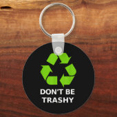 Recycling Don't Trashy Recycling Green Earth  キーホルダー (正面)