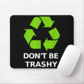 Recycling Don't Trashy Recycling Green Earth マウスパッド (マウス)
