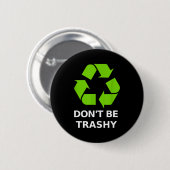 Recycling Don't Trashy Recycling Green Earth  缶バッジ (正面&裏面)