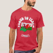RED 誇りを持った TO CYMRAEG教え Welsh言語先生 Tシャツ (正面)