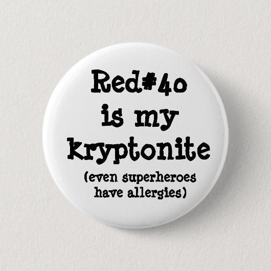 Red#40は私のkryptoniteです 缶バッジ (正面)