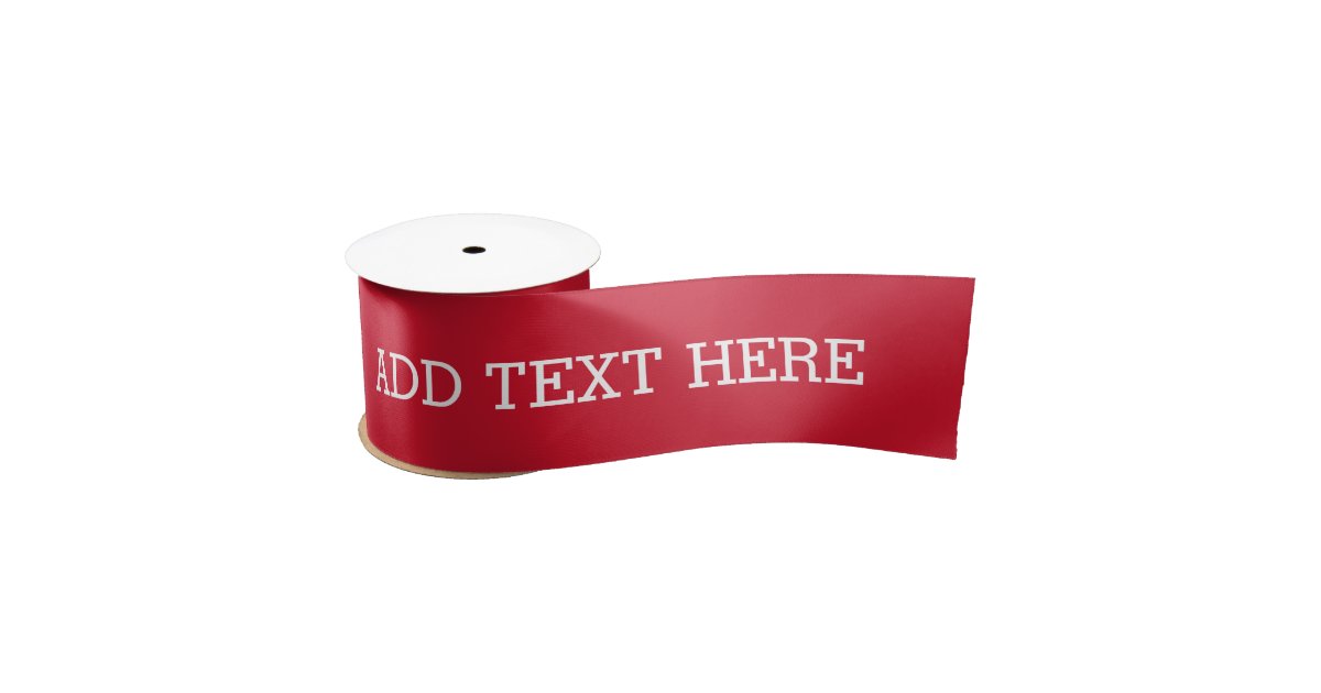 Red Create Your Oun Make It Your カスタム Yours文字 サテンリボン Zazzle Co Jp