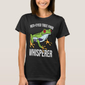 Red Eyed Tree Frog Whisperer Tシャツ (正面)