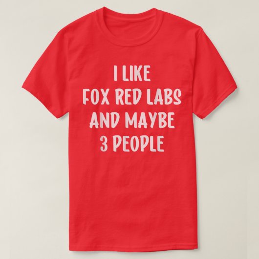 Red Fo Lab私はラブラドール検索と多分3が好き Tシャツ (デザイン正面)