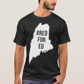 Red For Ed  Maine Teacher Public Education  Tシャツ (正面)
