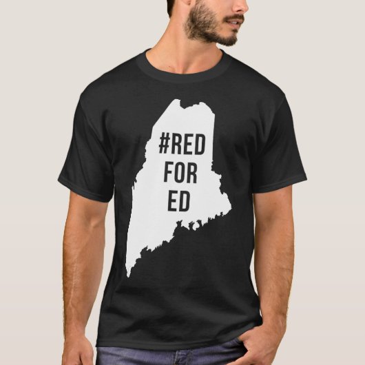 Red For Ed  Maine Teacher Public Education  Tシャツ (正面)