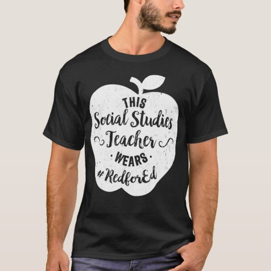 Red For Ed  Social Studies Teacher Protest Walkout Tシャツ (正面)