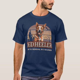 Red Heeler Zeroo Medieval In 3 Seconds friends Tシャツ