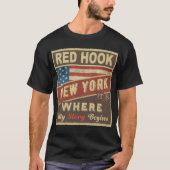 RED HOOK、NY俺の話が始まる場所だ Tシャツ (正面)