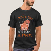 Red Panda Just A Who Love Red Pandas Tシャツ (正面)