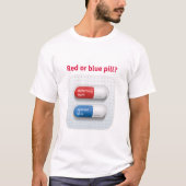 Red pill or blue pill? tシャツ (正面)