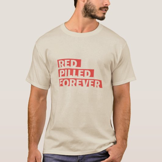 Red Pilled Forever - There's no going back Tシャツ (正面)