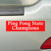 Red、Ping Pong州、Champions バンパーステッカー (車上)