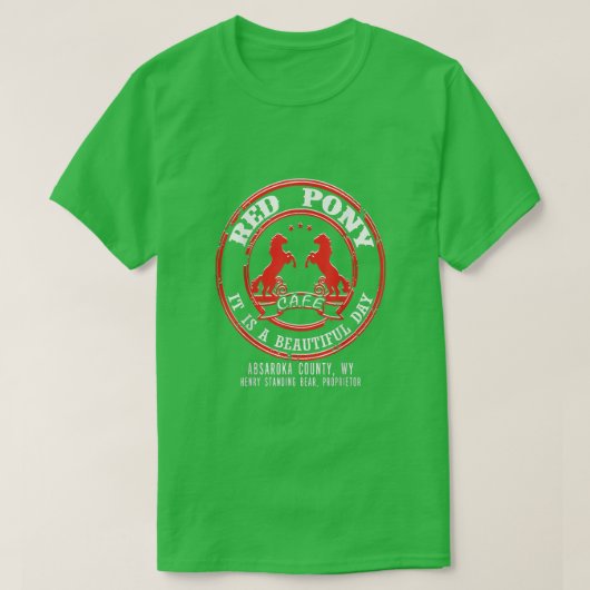 Red Pony It Is a Beautiful Day Tシャツ (デザイン正面)