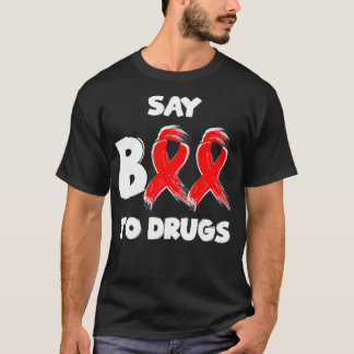 Red Ribbon Week Say BOO To Drugs Say Yes To Hallow Tシャツ